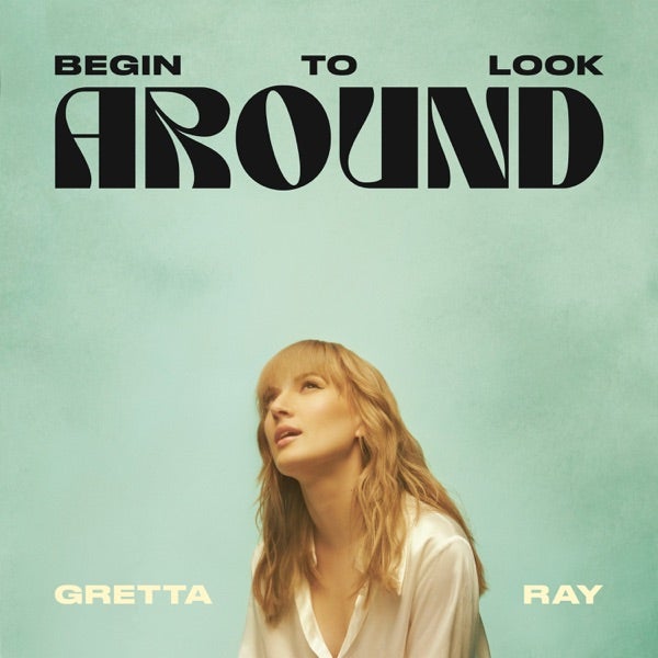 Gretta Ray - Begin To Look Around - Vinyl LP Record