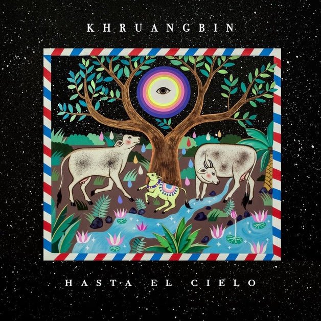 Khruangbin - Hasta El Cielo - Vinyl LP Record