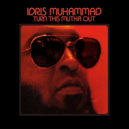 Turn This Mutha Out – Idris Muhammad