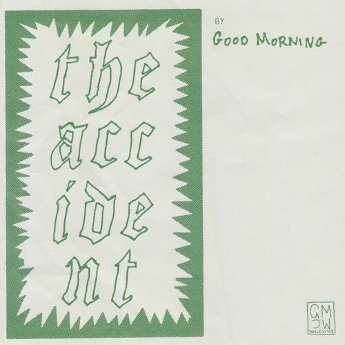 Good Morning - The Accident [Indie-Exclusive]