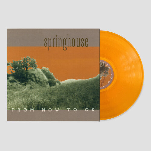 Springhouse - From Now To Ok [Orange Vinyl]