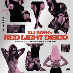 Various - Eli Roth's Red Light Disco