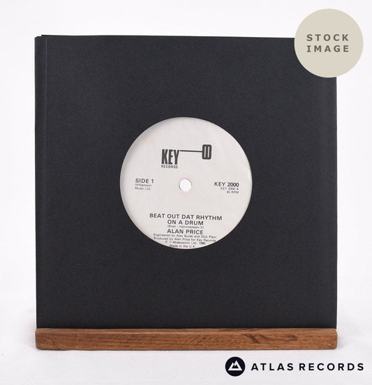 Alan Price - Beat Out Dat Rhythm On A Drum - 7" Vinyl Record