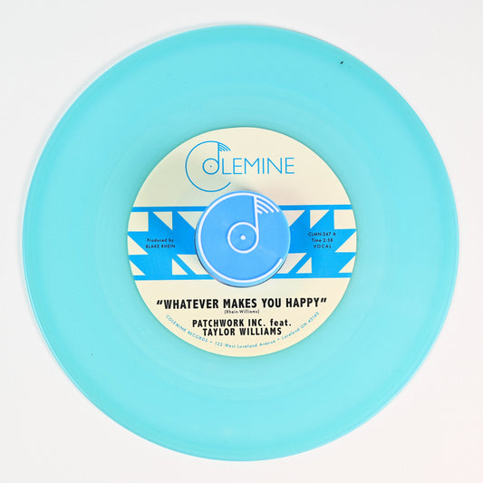 Patchwork Inc. - Whatever Makes You Happy / Last Forever [Seaglass Blue 7"]