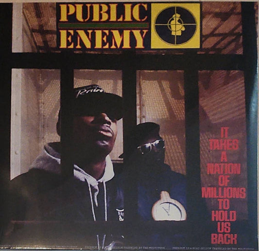 Public Enemy - It Takes A Nation Of Millions To Hold Us Back