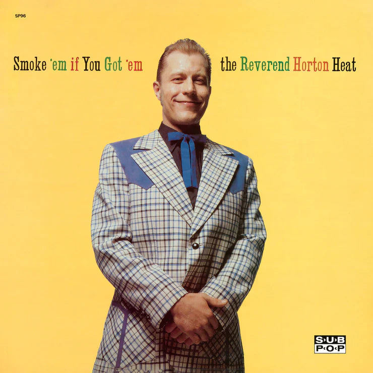 The Reverend Horton Heat - Smoke 'em If You Got 'em (Clear Vinyl)