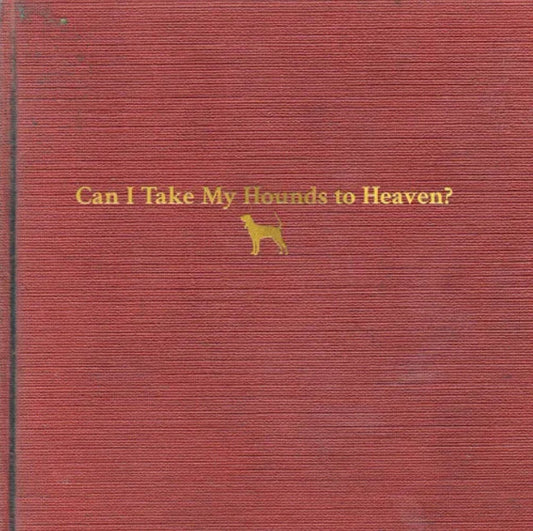 Tyler Childers - Can I Take My Hounds to Heaven? [3LP/ 12"x12" Booklet/ Foil-Stamped Slipcase]
