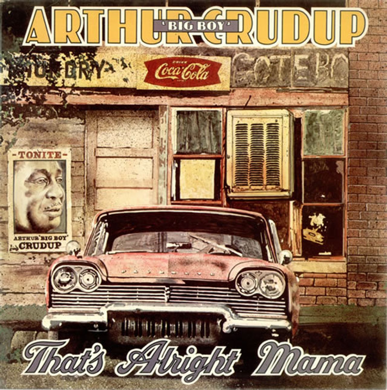 Arthur 'Big Boy' Crudup That's Alright Mama UK Vinyl LP