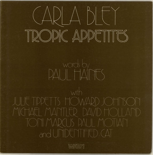 Carla Bley Tropic Appetites UK Vinyl LP