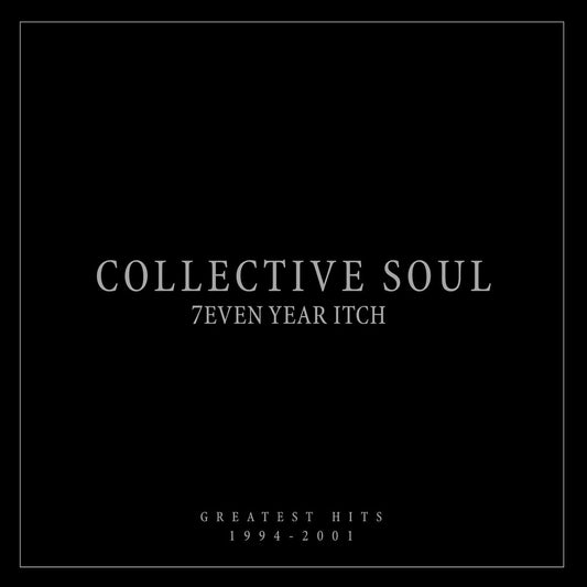 Collective Soul - 7even Year Itch: Greatest Hits 1994-2001