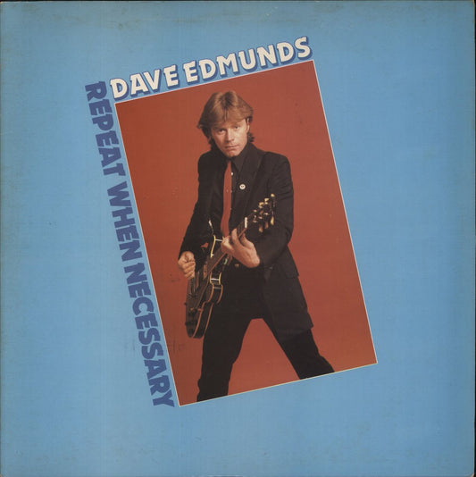 Dave Edmunds Repeat When Necessary  UK Vinyl LP