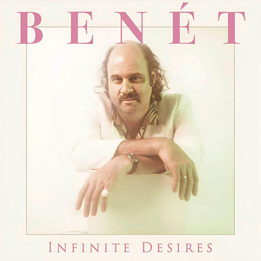 Donny Benét - Infinite Desires - Vinyl LP Record