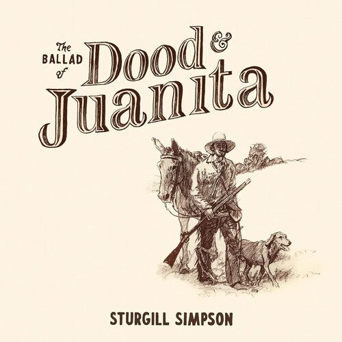 Sturgill Simpson - The Ballad of Dood & Juanita [Ltd Ed Natural Colored Vinyl/ 11"x11" Art Print/ Indie Exclusive]