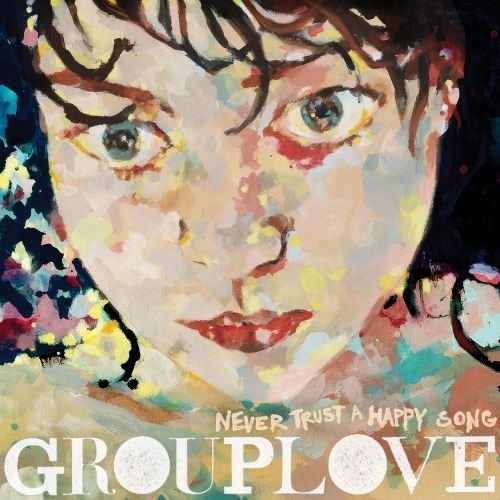 Grouplove - Never Trust A Happy Song - Vinyl LP Record