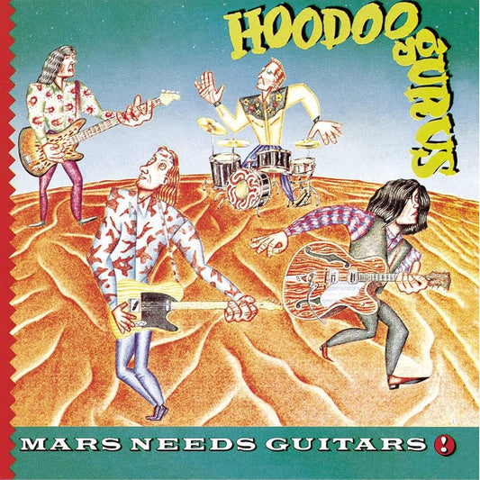Hoodoo Gurus - Mars Needs Guitars