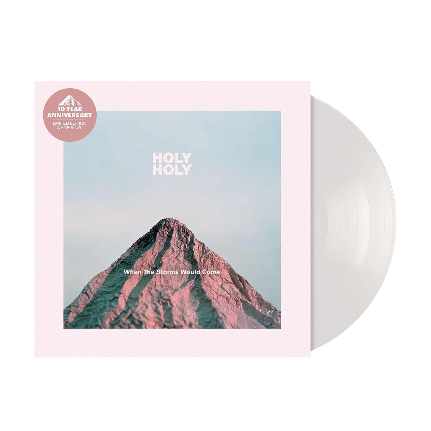 Holy Holy - When The Storms Would Come - 10th Anniversary Opaque White Vinyl LP Record