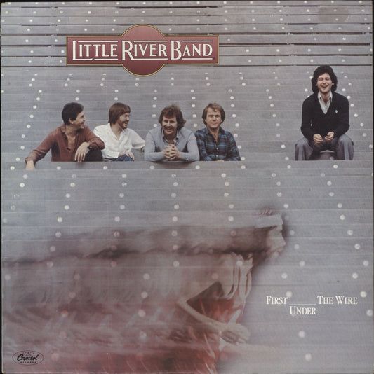 Little River Band First Under The Wire Australian Vinyl LP