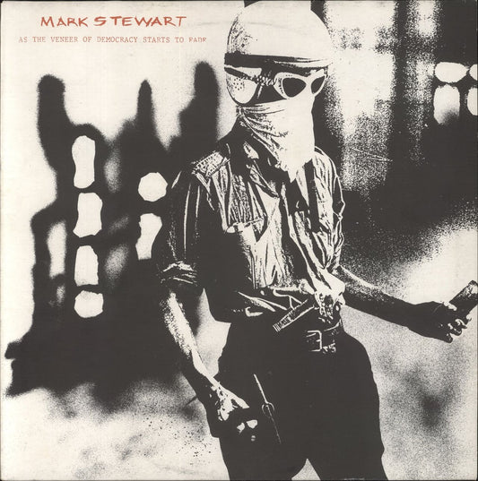 Mark Stewart As The Veneer Of Democracy Starts To Fade UK Vinyl LP