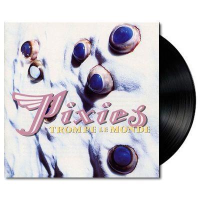 Pixies - Trompe Le Monde - Vinyl LP Record
