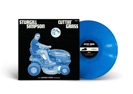 Sturgill Simpson - Cuttin' Grass Vol. 2 (Cowboy Arms Sessions)" [INDIE EXCLUSIVE BLUE VINYL]