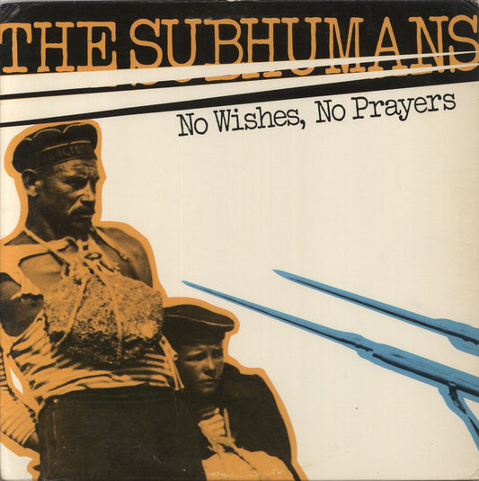 Subhumans Canada No Wishes, No Prayers US Vinyl LP