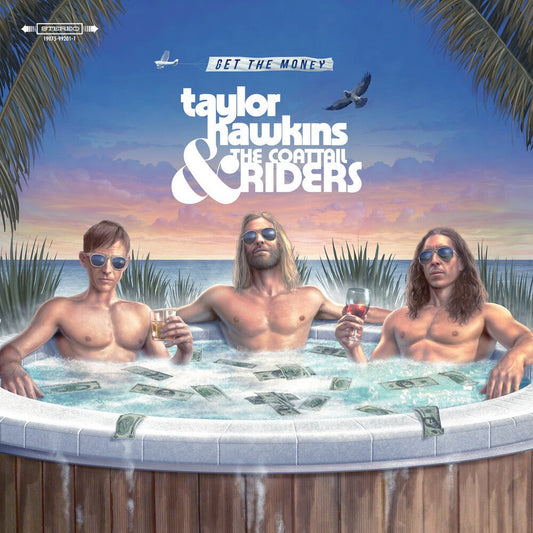 Taylor Hawkins & The Coattail Riders - Get The Money - Vinyl LP Record