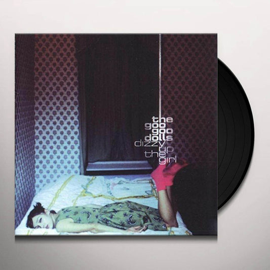 The Goo Goo Dolls - Dizzy Up the Girl - Vinyl LP Record