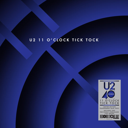 U2 - 11 O’ CLOCK TICK TOCK (40th Anniversary Edition)
